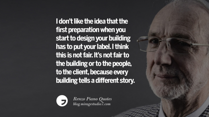 I don't remember a single thing in my childhood that was not related in some way to building. Renzo Piano Quotes On Changes And The Art of Making Buildings